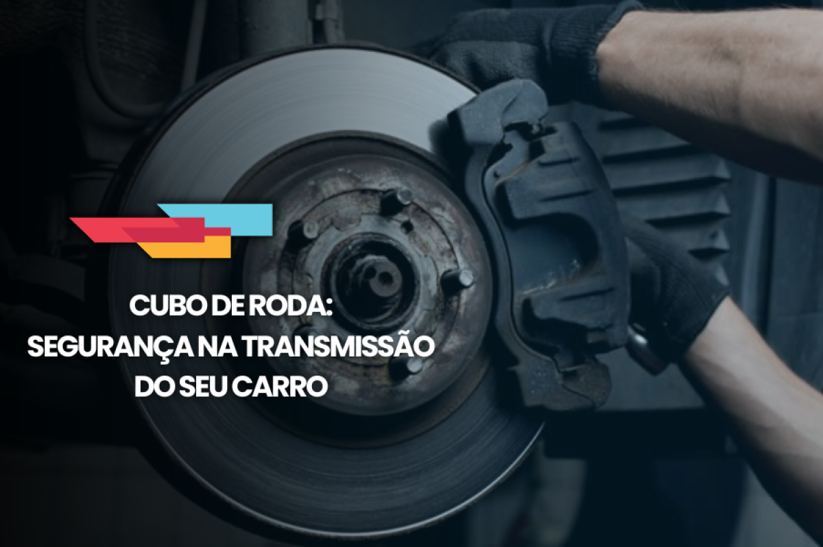 Imagem principal de Cubo de Roda: estabilidade e segurança que fazem a diferença na transmissão